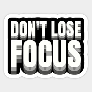Don't Lose Focus Funny Sticker